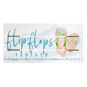 12" Slatted Pallet Wood Sign: Flip Flops Forever